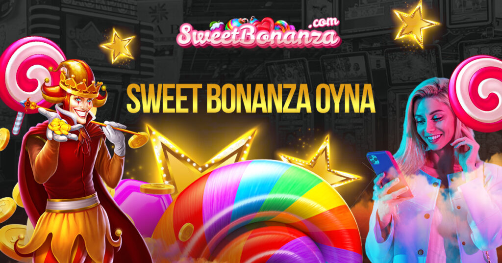 Sweet Bonanza Oyna